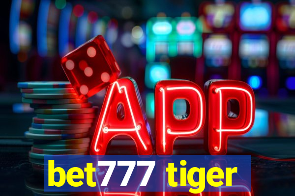 bet777 tiger